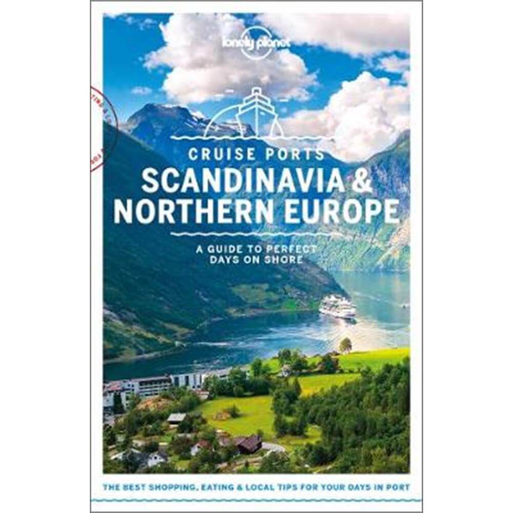 Lonely Planet Cruise Ports Scandinavia & Northern Europe (Paperback)